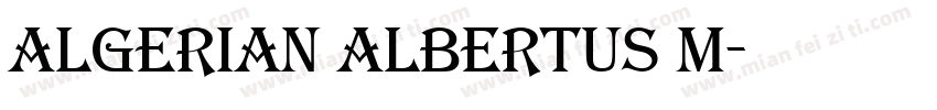 Algerian Albertus M字体转换